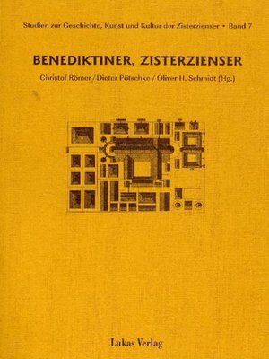 cover image of Studien zur Geschichte, Kunst und Kultur der Zisterzienser / Benediktiner, Zisterzienser